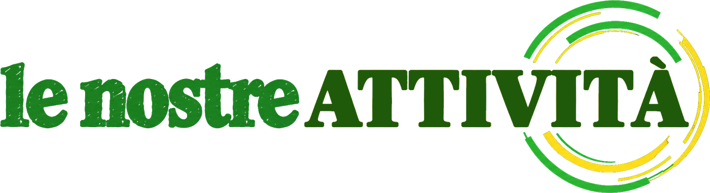 Le nostre attività